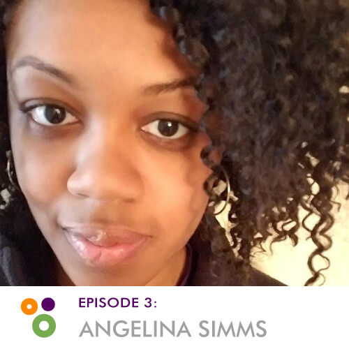 Episode 3: Angelina Simms