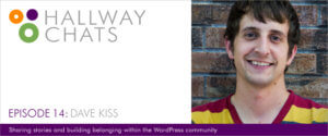 Hallway Chats: Episode 14 - Dave Kiss