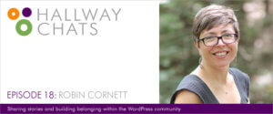 Hallway Chats: Ep. 18 - Robin Cornett