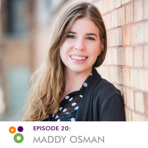 Episode 20: Maddy Osman