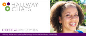 Hallway Chats: Episode 26 - Bianca Welds