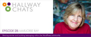 Hallway Chats: Episode 28 - Marjorie Ray