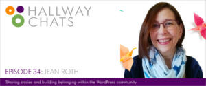 Hallway Chats: Ep. 34 - Jean Roth