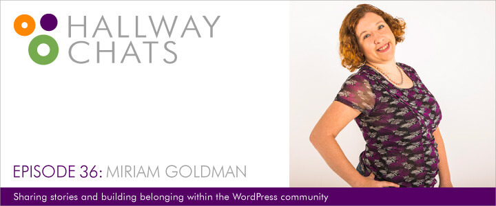 Hallway Chats: Episode 36 - Miriam Goldman