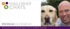 Hallway Chats: Episode 40 - Dale Reardon