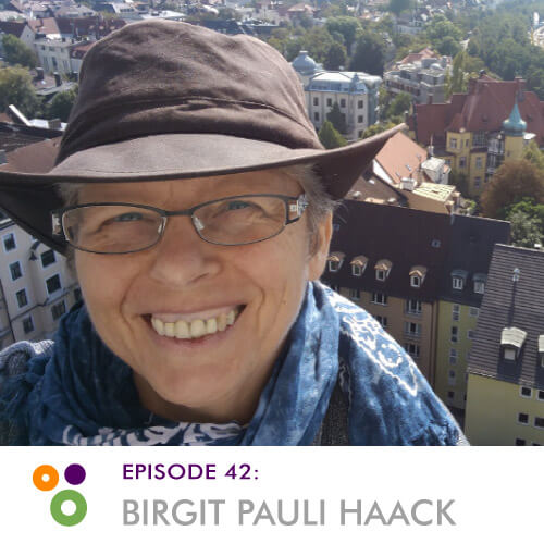 Episode 42: Birgit Pauli Haack