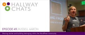 Hallway Chats: Episode 49 - Russell Aaron