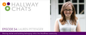 Hallway Chats: Episode 54 - Lauren Pittenger