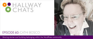 Hallway Chats: Episode 60 - Cathi Bosco