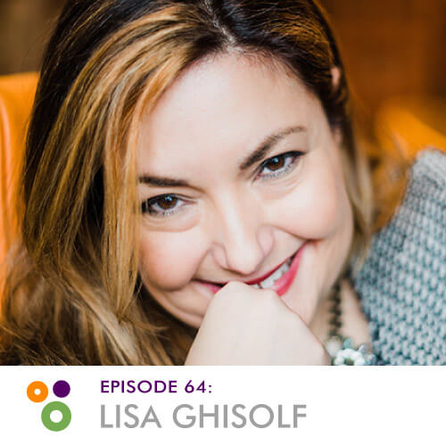Episode 64: Lisa Ghisolf