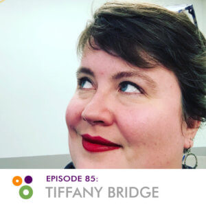 Hallway Chats: Episode 85 - Tiffany Bridge