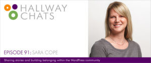 Hallway Chats: Episode 91 - Sara Cope