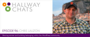 Hallway Chats: Episode 96 - Chris Lauzon