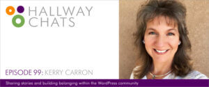 Hallway Chats: Episode 99 - Kerry Carron
