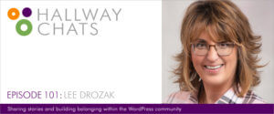 Hallway Chats: Episode 101 - Lee Drozak