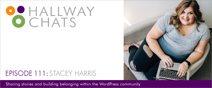 Hallway Chats: Episode 111 - Stacey Harris