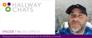 Hallway Chats Guest Joe LoPreste