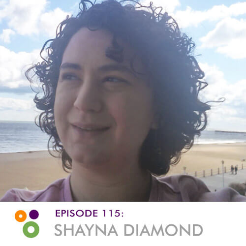 Episode 115: Shayna Diamond