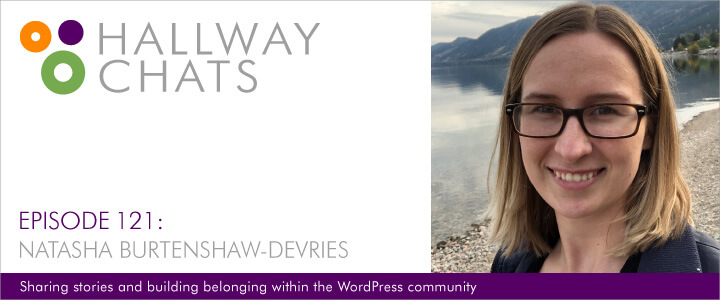 Hallway Chats Episode 121: Natasha Burtenshaw-deVries