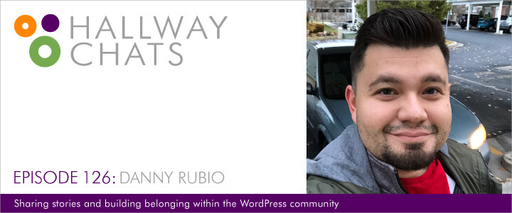 Hallway Chats Episode 126: Danny Rubio
