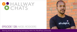 Hallway Chats Nigel Rodgers Episode 128