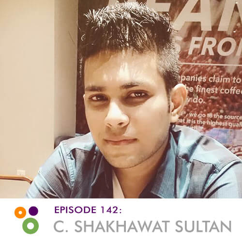 Episode 142 – C. Shakhawat Sultan