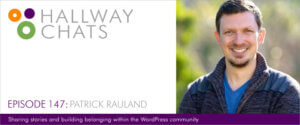 Hallway Chats Episode 147 - Patrick Rauland