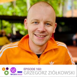 Episode 160: GRZEGORZ ZIÓŁKOWSKI