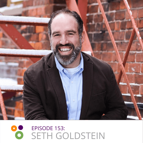 Episode 153 – Seth Goldstein