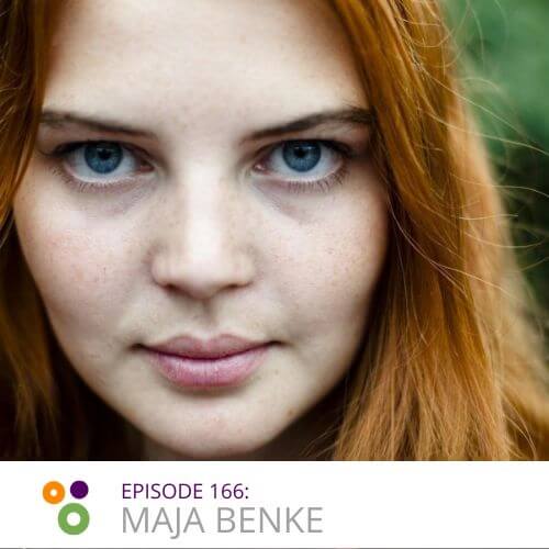 Episode 166 – A Chat With Maja Benke