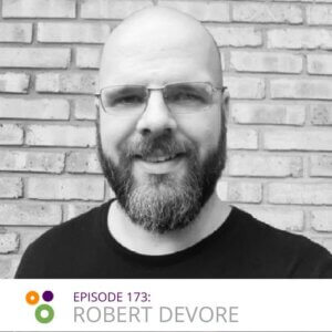 Episode 173: Robert Devore