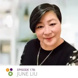 Episode 178 - A chat with June Liu