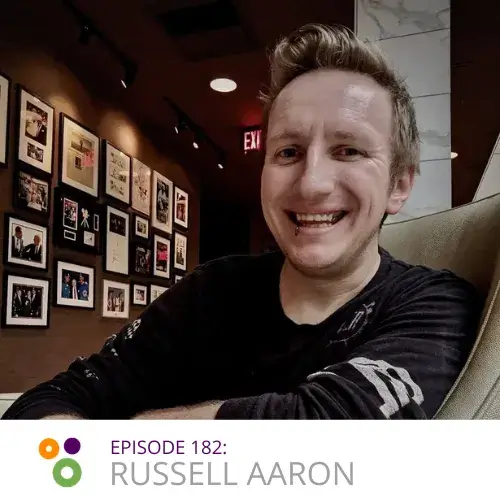 Episode 182: Russell Aaron